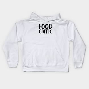 Food Critic Kids Hoodie